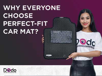 Why Everyone Chooses Perfect Fit Car Mat?